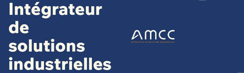 AMCC, INTEGRATION INDUSTRIELLE ET PLATEAUX DE BRIDAGE GIVRANTS